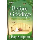 Before We Say Goodbye by Ray Simpson
